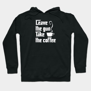 Take the Coffee Hoodie